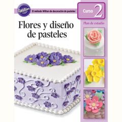 Wilton Flowers & Cake Design Lesson Plan - Spanish -