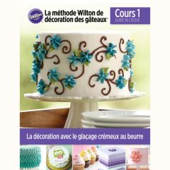 Wilton Course 1 Lesson Plan FR - Building Buttercream Skills