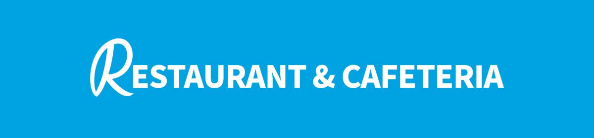Restaurant & Cafeteria